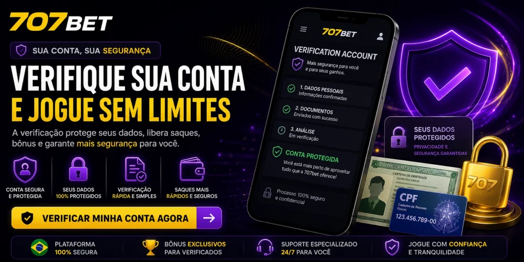Banner da página Verification Account da 707bet com smartphone, escudo de segurança, documentos de identificação e elementos visuais de verificação de conta para usuários no Brasil.
